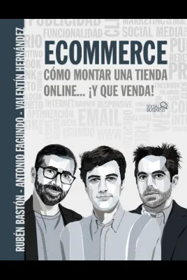 ECOMMERCE. COMO MONTAR UNA TIENDA ONLINE. ¡Y que Venda!