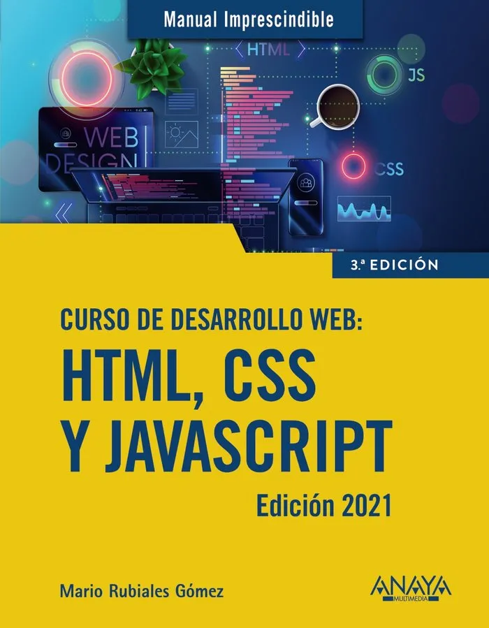 CURSO DE DESARROLLO WEB: HTML, CSS y JavaScript