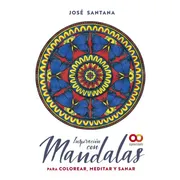 Inspiracion Con Mandalas Para Colorear Meditar Y Sanar