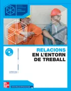 Relacions En El Entorn Del Treball. Grau Superior