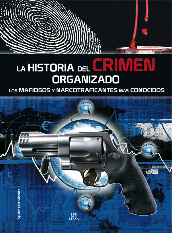 La Historia Del Crimen Organizado