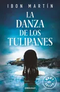 La Danza De Los Tulipanes (Inspectora Ane Cestero 1)
