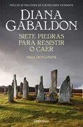 Siete Piedras Para Resistir O Caer (Saga Outlander)
