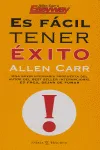 Es Fácil Tener Éxito