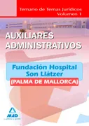 Auxiliares Administrativos De La Fundación Hospital Son Llàtzer (Palma De Mallorca). Temario De Tema