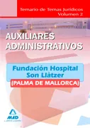 Auxiliares Administrativos De La Fundación Hospital Son Llàtzer (Palma De Mallorca). Temario De Tema