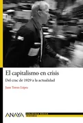 El Capitalismo En Crisis: Del Crac De 1929 A La Actualidad
