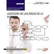 Cuaderno Del Alumno. Auditoría De Las Áreas De La Empresa (Uf0318). Certificados De Profesionalidad.