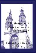 Historia De La Semana Santa De Logroño