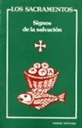 Sacramentos. Signos De Salvación, Los
