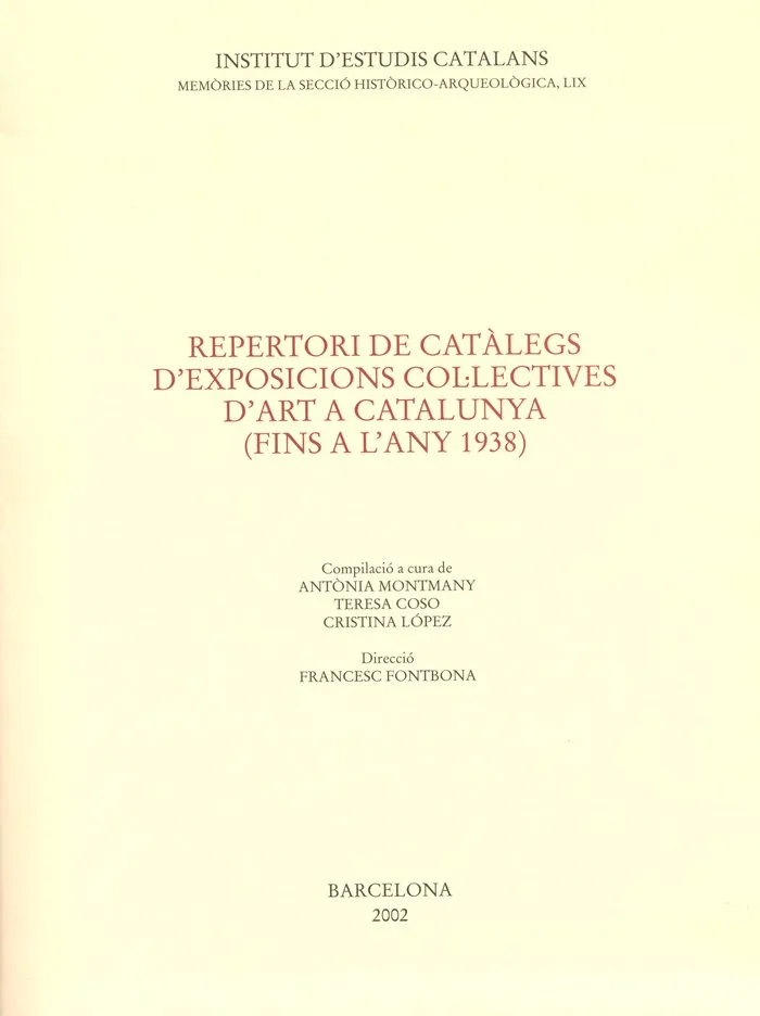 Repertori De Catàlegs D'exposicions Col·lectives D'art A Catalunya (Fins A L'any 1938)