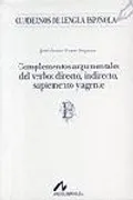 Complementos Argumentales Del Verbo: Directo, Indirecto, Suplemento Y Agente (B)