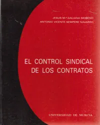 Control Sindical De Los Contratos,El (Analisis De La Ley 2/1