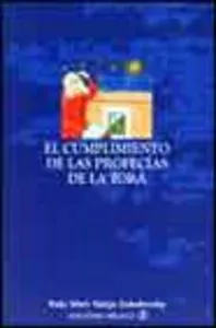 El Cumplimiento De Las Profecías De La Torá