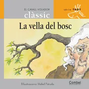 La Vella Del Bosc