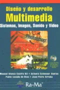 Diseño Y Desarrollo Multimedia: Sistemas, Imagen Y Sonido