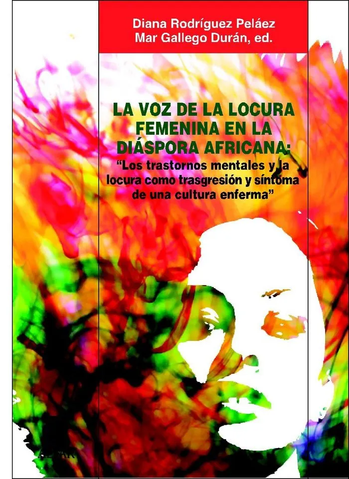 La Voz De La Locura Femenina En La Diáspora Africana