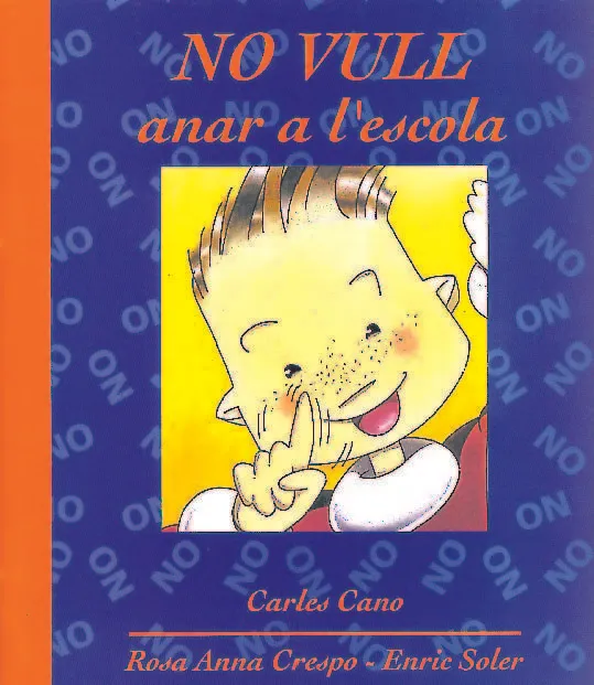 No Vull Anar A L'escola