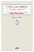 Raimon, Ausiàs March I Altres Clàssics