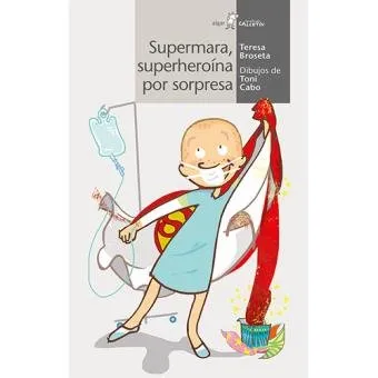 Supermara, Superheroïna Per Sorpresa
