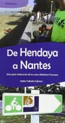 De Hendaya A Nantes. Una Guía Cicloturista De La Costa Atlántica Francesa.