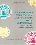 X Aniversario De La Escuela De Enfermeria De La Universidad De Murcia