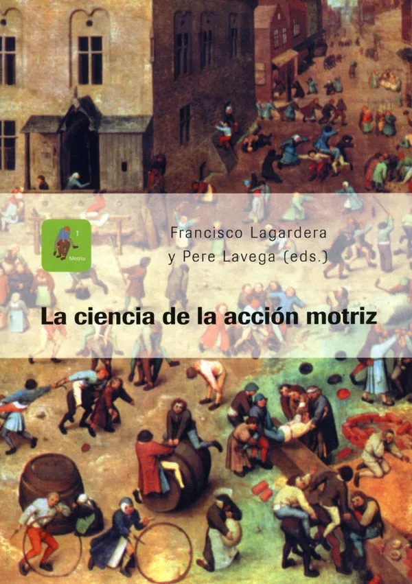 La Ciencia De La Acción Motriz.