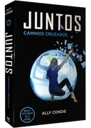 JUNTOS 2: CAMINOS CRUZADOS