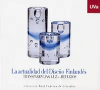 Actualidad Del Diseño Finlandés, La. Transparencias, Luz Y Reflejos. Colección Real Fábrica De Crist