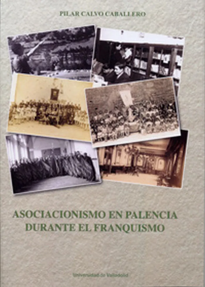 Asociacionismo En Palencia Durante El Franquismo