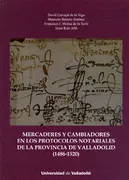 Mercaderes Y Cambiadores En Los Protocolos Notariales De La Provincia De Valladolid (1486-1520)