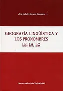 Geografía Lingüística Y Los Pronombres Le, La, Lo