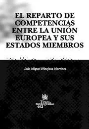 El Reparto De Competencias Entre La Unión Europea Y Sus Estados Miembros