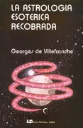 La Astrología Esotérica Recobrada