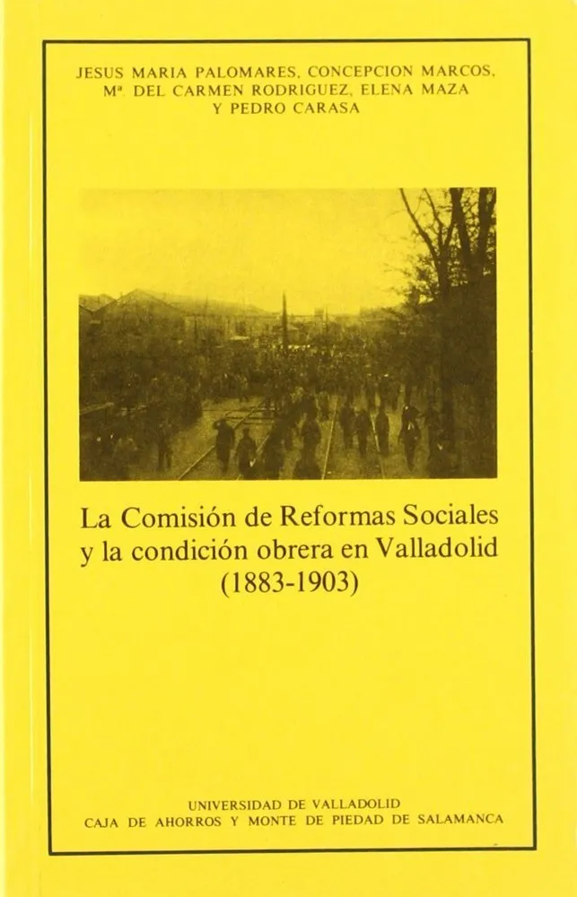 Comisión De Reformas Sociales Y La Condición Obrera En Valladolid (1883-1903), La
