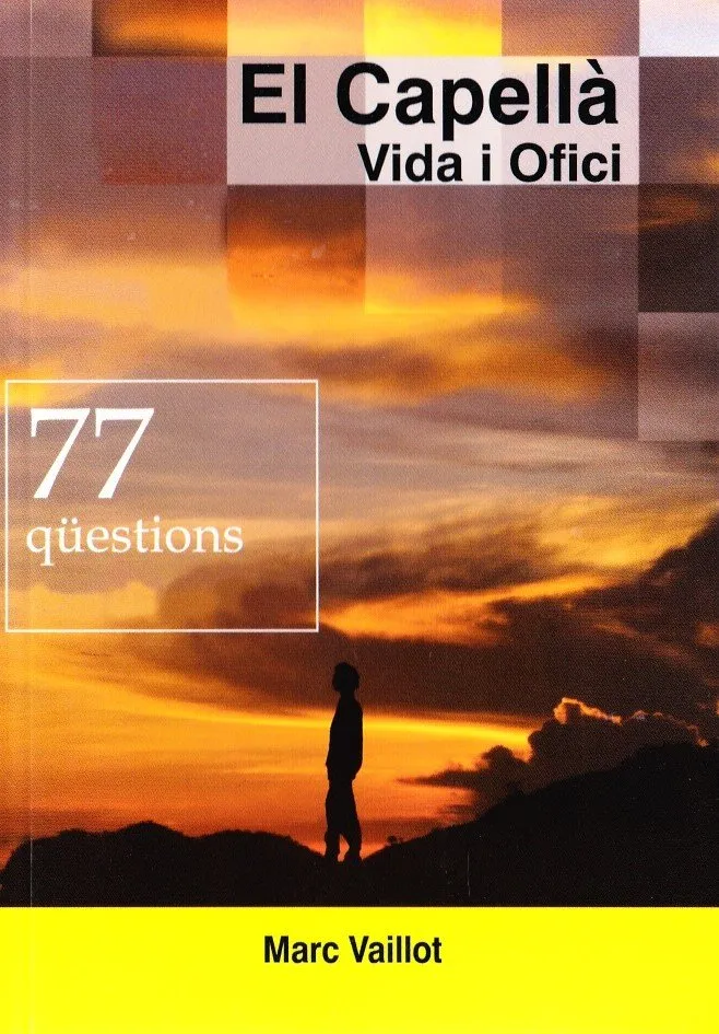El Capella: Vida I Ofici