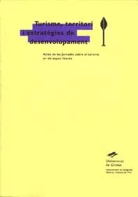 Turisme, Territori I Estratègies De Desenvolupament