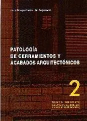 Patologia De Cerramientos Y Acabados Arquitectonicos