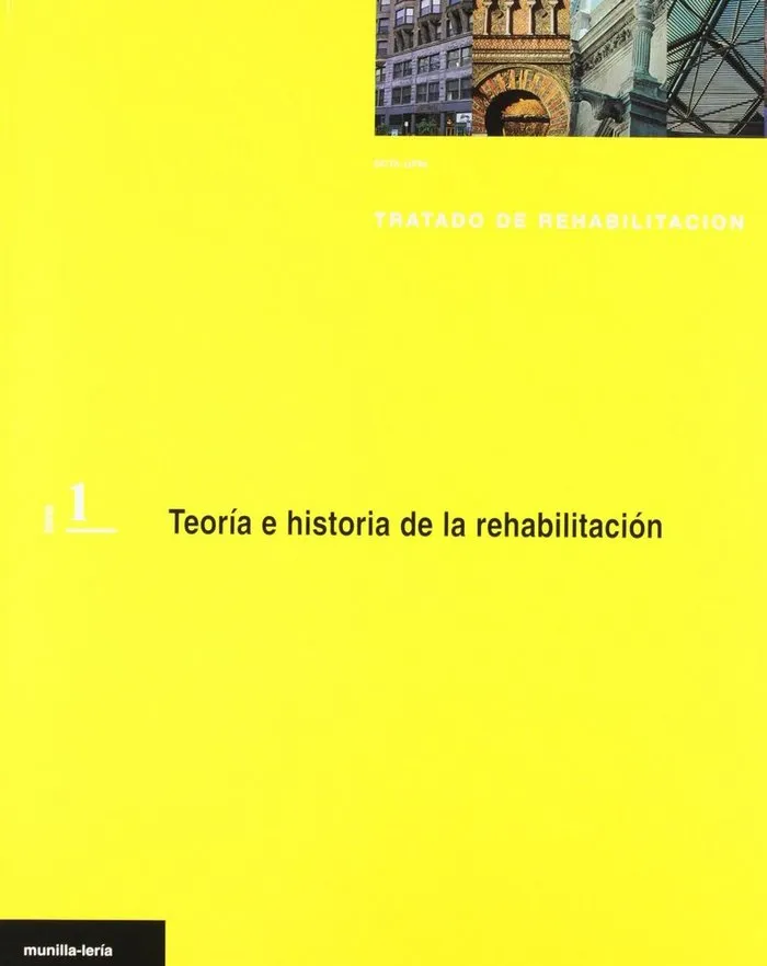 Teoria E Historia De La Rehabilitacion (Tratado De Rehabilitacion; T.1