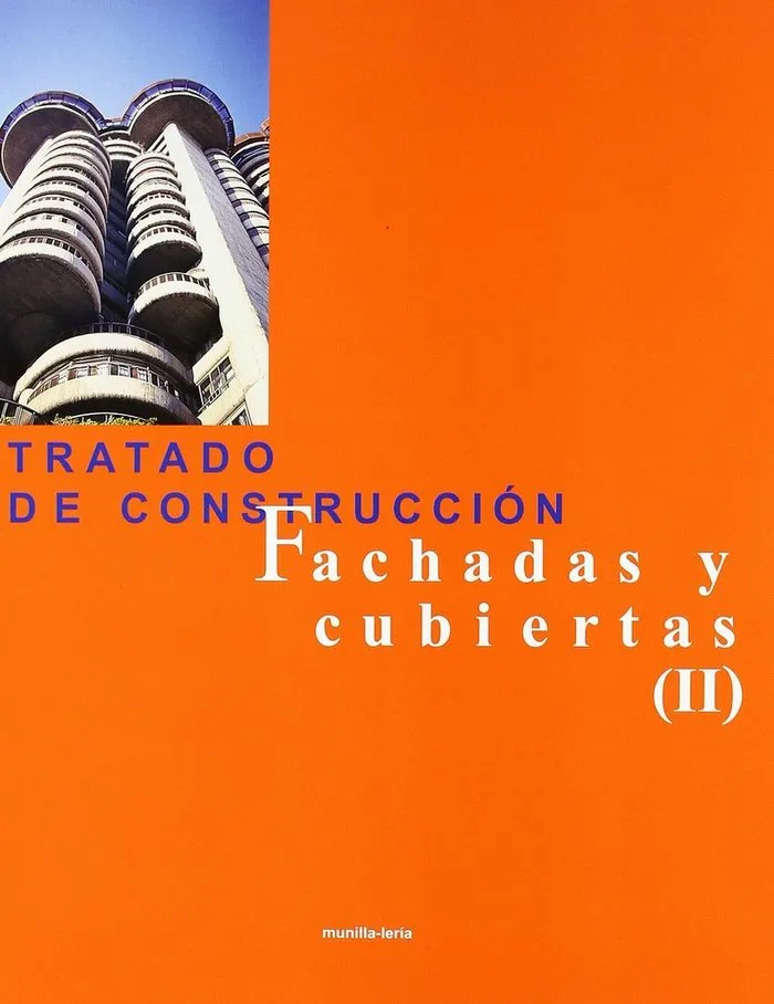 Tratado De Construccion: Fachadas Y Cubiertas Ii