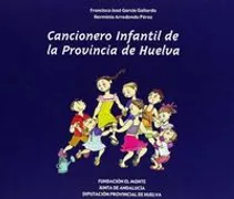 Cancionero Infantil De La Provincia De Huelva