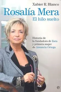Rosalía Mera. El Hilo Suelto