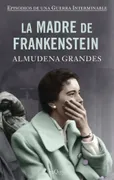 La Madre De Frankenstein (Tapa Dura)
