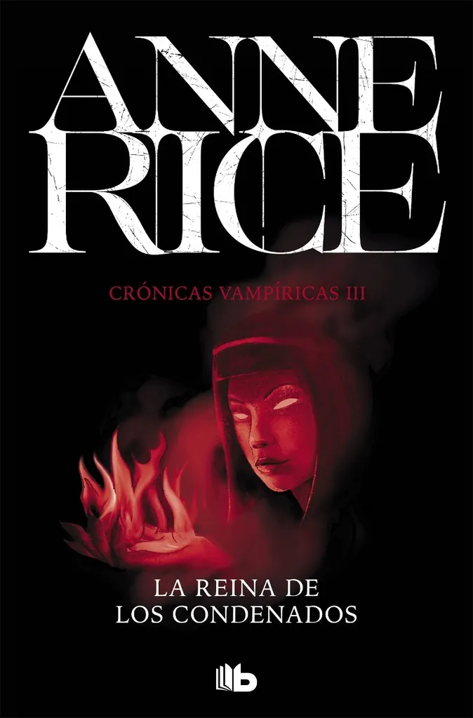 Crónicas Vampíricas 03/13: LA REINA DE LOS CONDENADOS