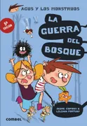 AGUS Y LOS MONSTRUOS 04 - LA GUERRA DEL BOSQUE