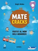 Matecracks. Activitats De Competència Matemàtica: Numeració, Càlcul I Resolució De Problemes 6 Anys