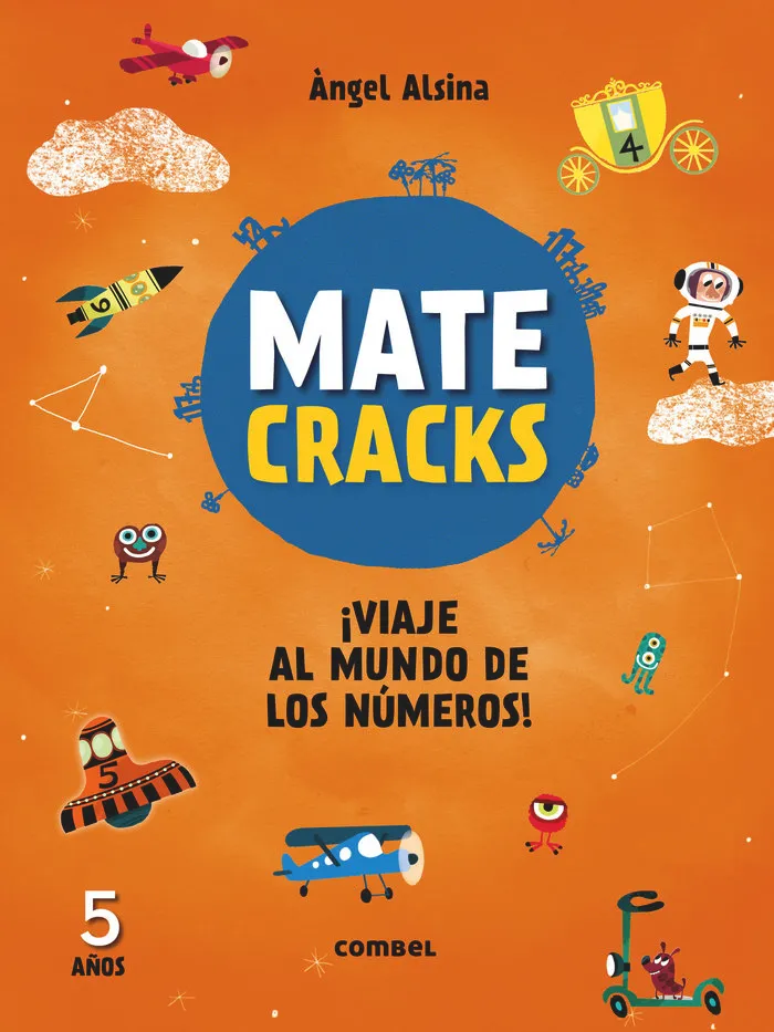Matecracks. Actividades De Competencia Matemática: Numeración, Cálculo Y Resolución De Problemas 5 A