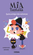 Quina Amiga Mes Estranya