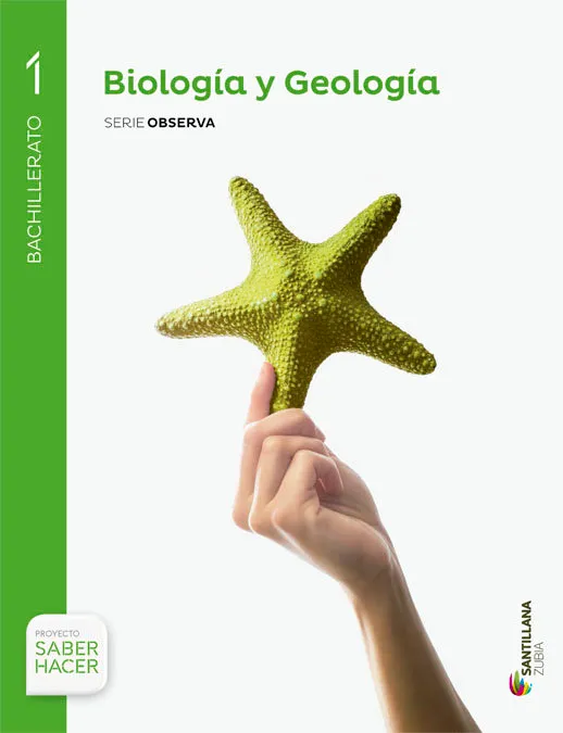 Biologia Y Geologia Serie Observa 1 Bto Saber Hacer