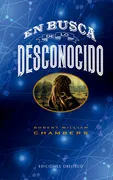 En Busca De Lo Desconocido